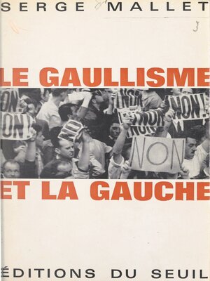 cover image of Le gaullisme et la gauche